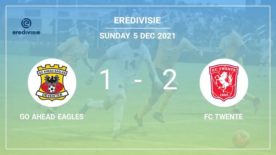 Go-Ahead-Eagles-vs-FC-Twente-1-2-Eredivisie