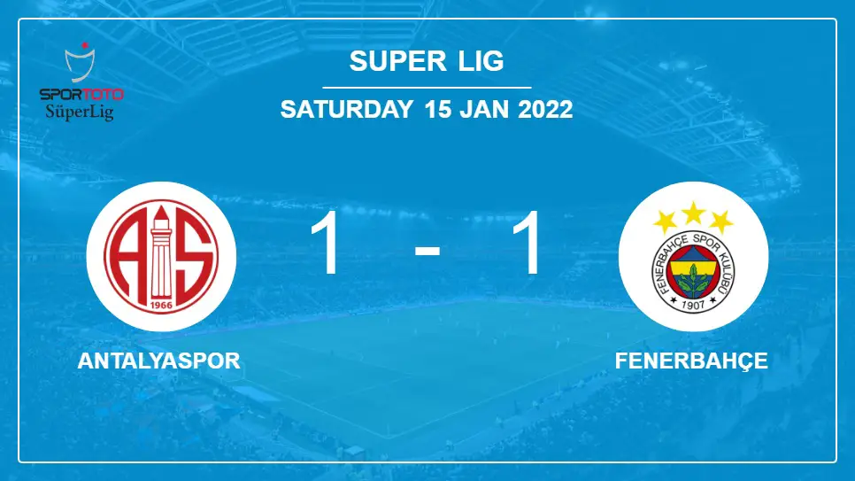 Antalyaspor-vs-Fenerbahçe-1-1-Super-Lig