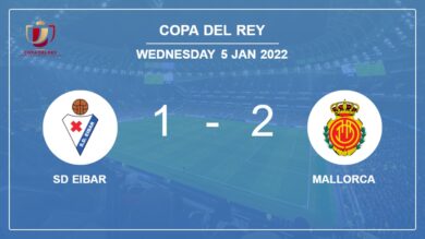 Copa Del Rey: Mallorca recovers a 0-1 deficit to defeat SD Eibar 2-1