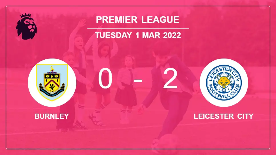Burnley-vs-Leicester-City-0-2-Premier-League