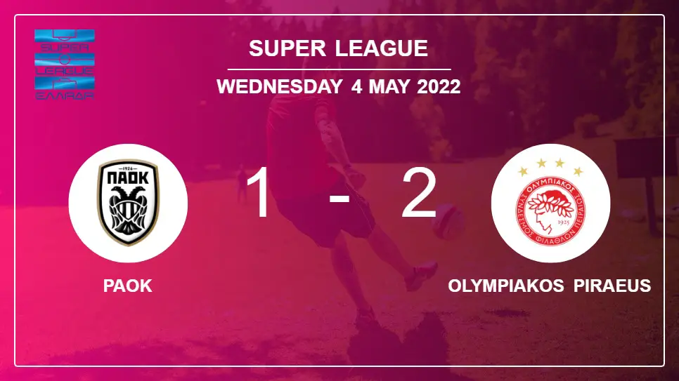 PAOK-vs-Olympiakos-Piraeus-1-2-Super-League