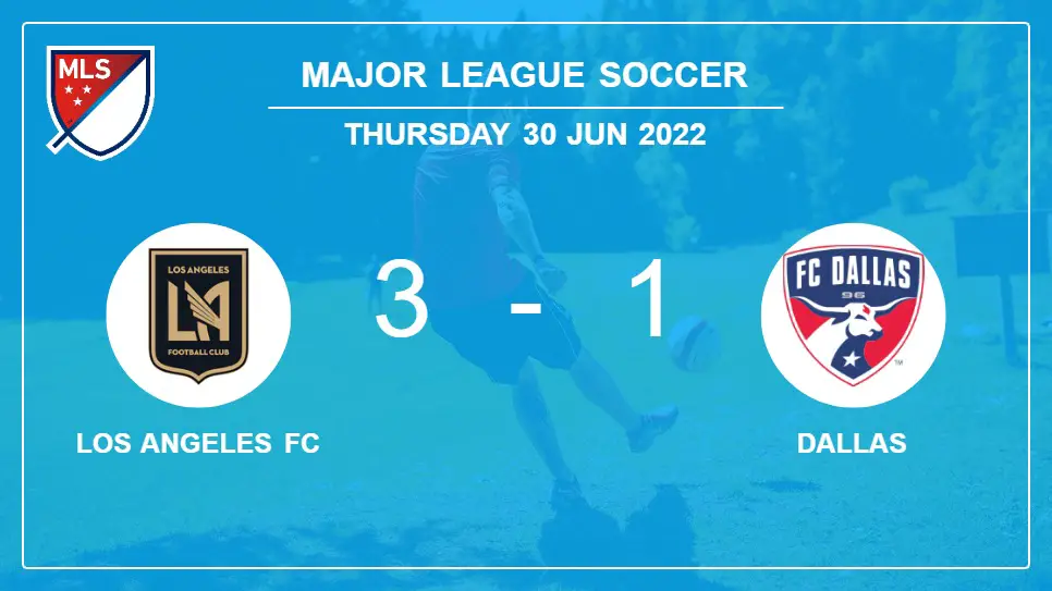 Los-Angeles-FC-vs-Dallas-3-1-Major-League-Soccer