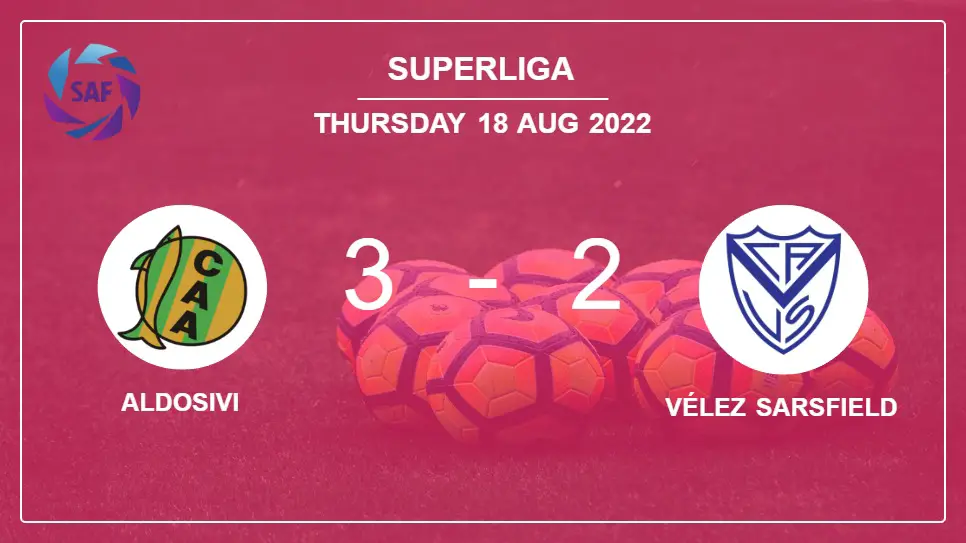 Aldosivi-vs-Vélez-Sarsfield-3-2-Superliga