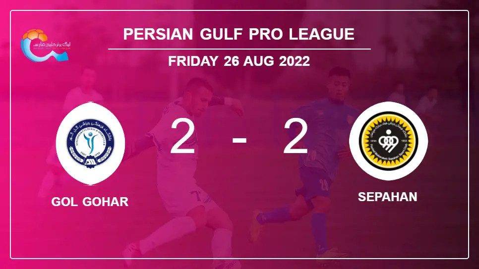 Gol-Gohar-vs-Sepahan-2-2-Persian-Gulf-Pro-League