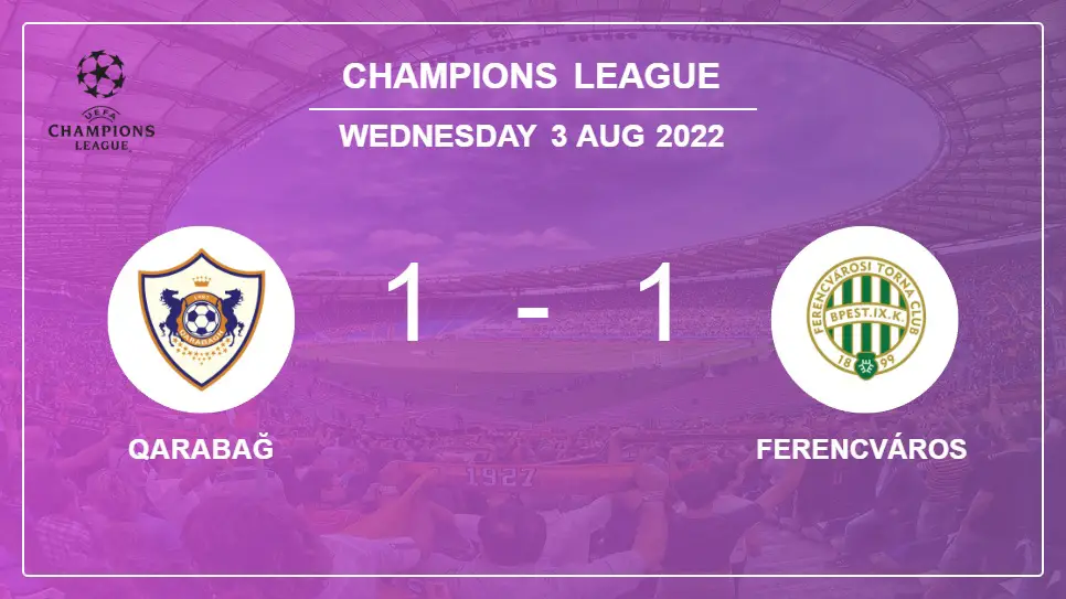 Qarabağ-vs-Ferencváros-1-1-Champions-League