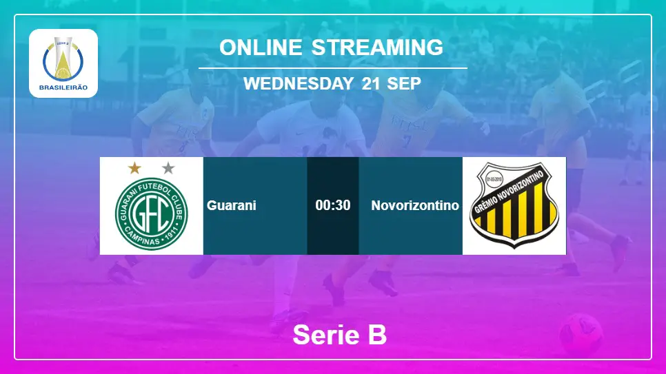 Guarani-vs-Novorizontino online streaming info 2022-09-21 matche