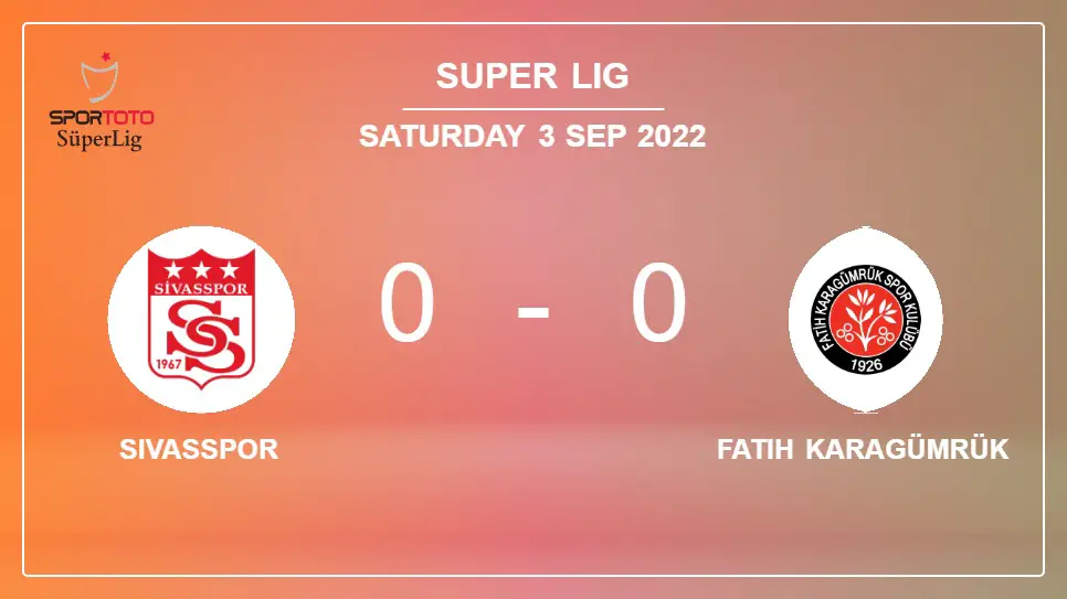 Sivasspor-vs-Fatih-Karagümrük-0-0-Super-Lig