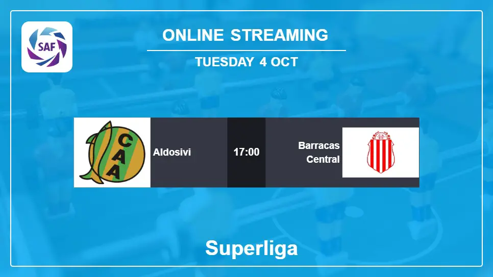 Aldosivi-vs-Barracas-Central online streaming info 2022-10-04 matche