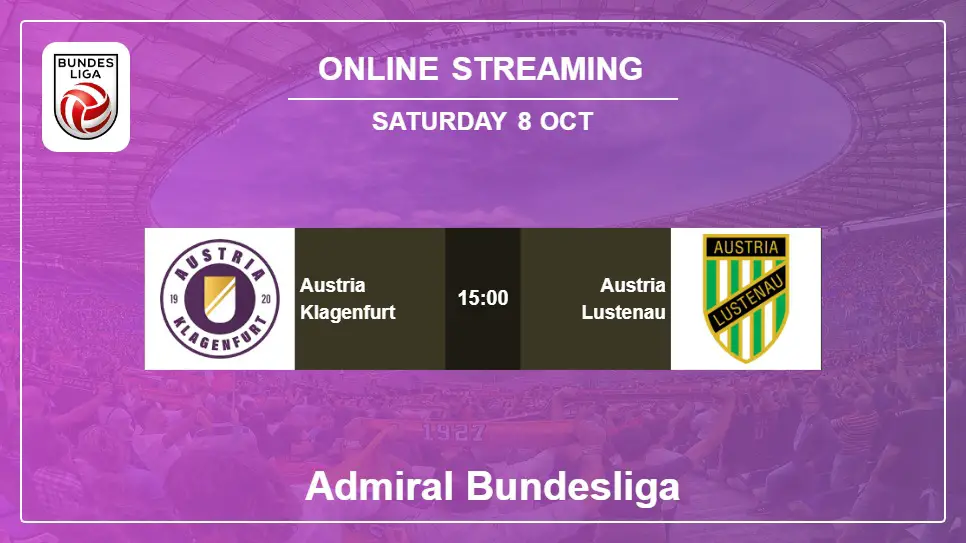 Austria-Klagenfurt-vs-Austria-Lustenau online streaming info 2022-10-08 matche