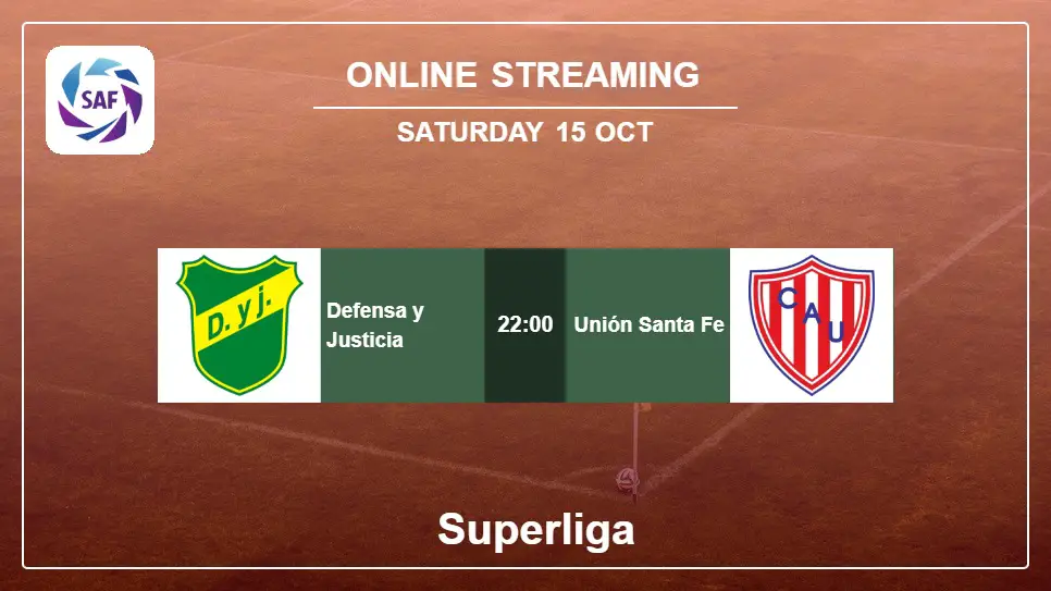 Defensa-y-Justicia-vs-Unión-Santa-Fe online streaming info 2022-10-15 matche
