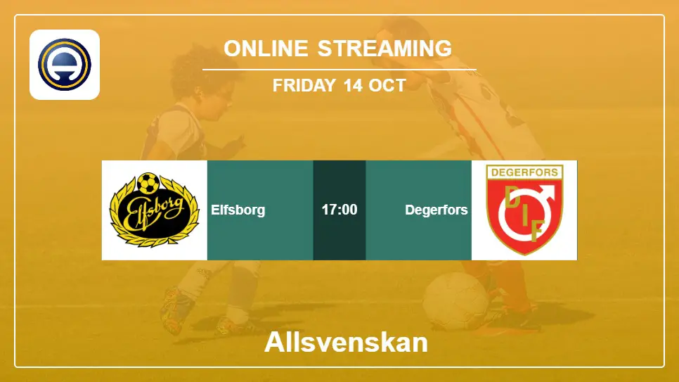 Elfsborg-vs-Degerfors online streaming info 2022-10-14 matche