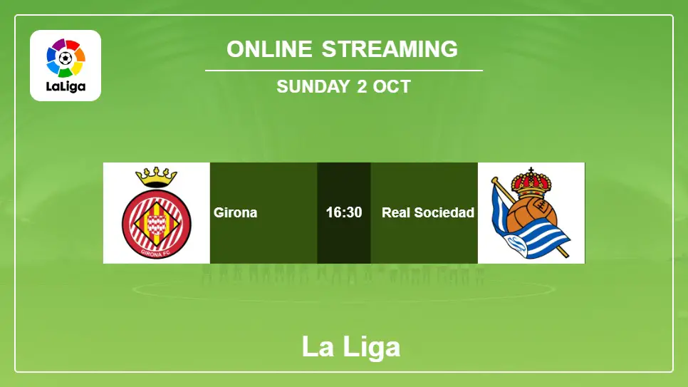 Girona-vs-Real-Sociedad online streaming info 2022-10-02 matche