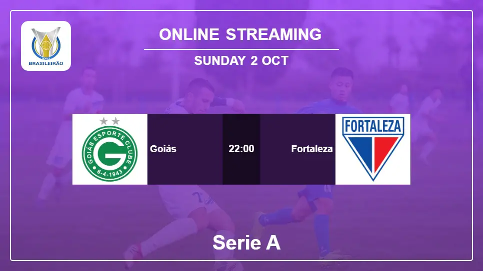 Goiás-vs-Fortaleza online streaming info 2022-10-02 matche