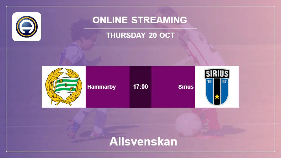 Hammarby-vs-Sirius online streaming info 2022-10-20 matche