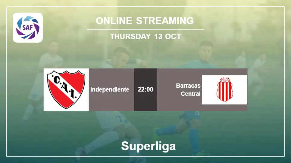 Independiente-vs-Barracas-Central online streaming info 2022-10-13 matche