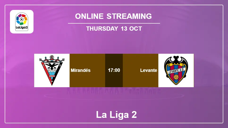 Mirandés-vs-Levante online streaming info 2022-10-13 matche