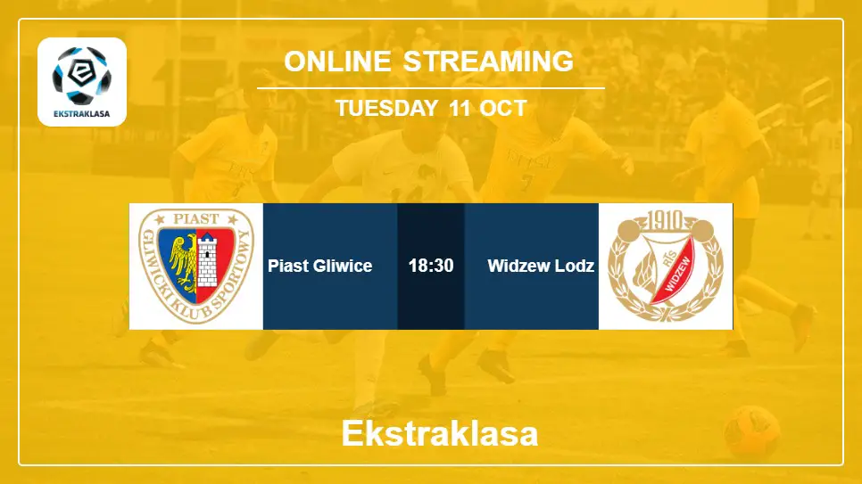 Piast-Gliwice-vs-Widzew-Lodz online streaming info 2022-10-11 matche