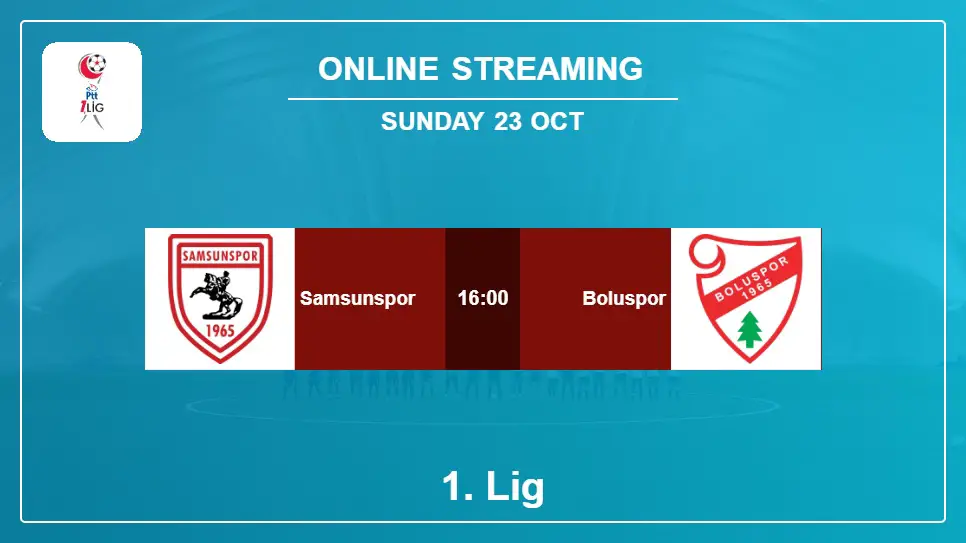 Samsunspor-vs-Boluspor online streaming info 2022-10-23 matche