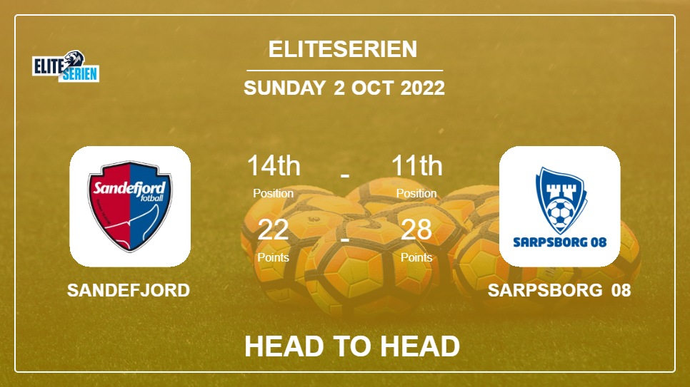Sandefjord vs Sarpsborg 08: Head to Head stats, Prediction, Statistics - 02-10-2022 - Eliteserien