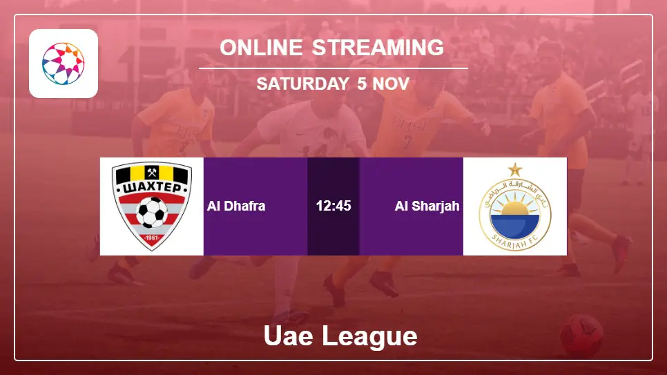 Al-Dhafra-vs-Al-Sharjah online streaming info 2022-11-05 matche