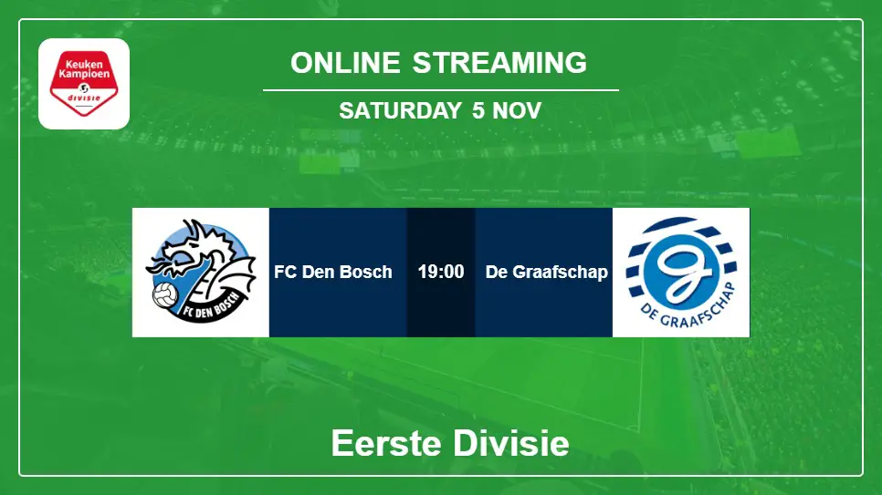 FC-Den-Bosch-vs-De-Graafschap online streaming info 2022-11-05 matche
