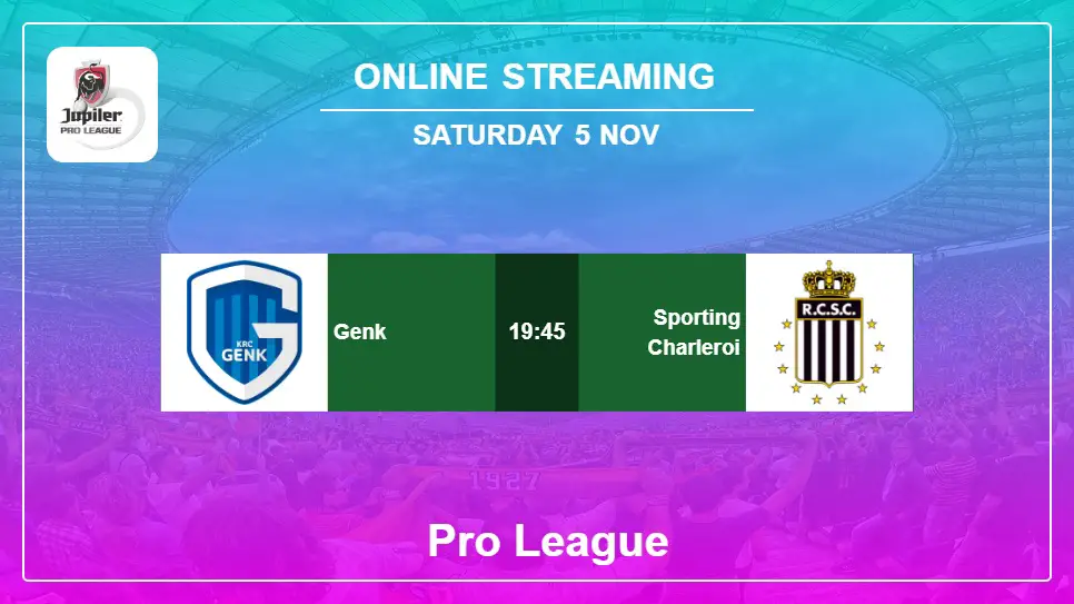 Genk-vs-Sporting-Charleroi online streaming info 2022-11-05 matche