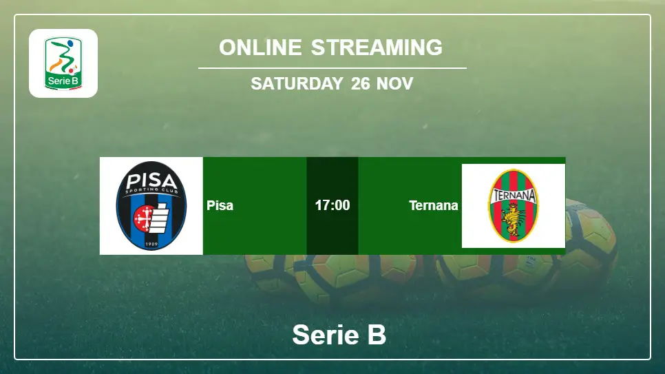 Pisa-vs-Ternana online streaming info 2022-11-26 matche