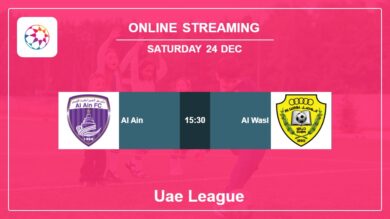How to watch Al Ain vs. Al Wasl on live stream and at what time