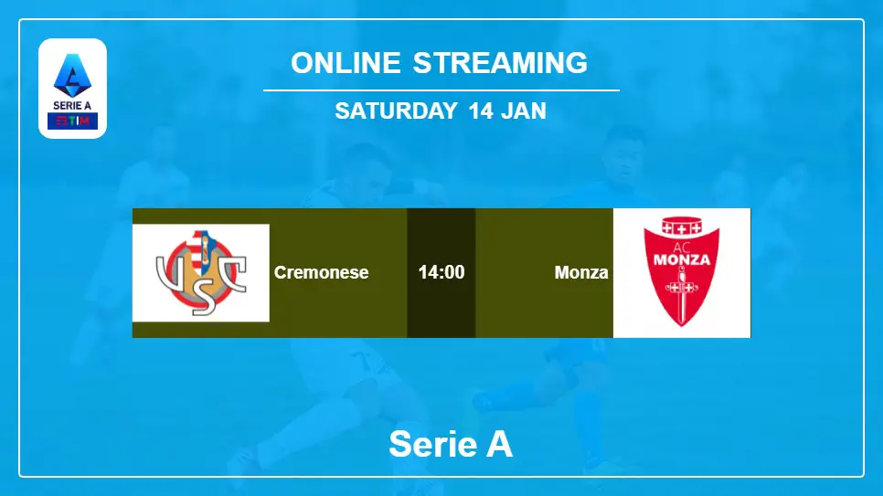 Cremonese-vs-Monza online streaming info 2023-01-14 matche