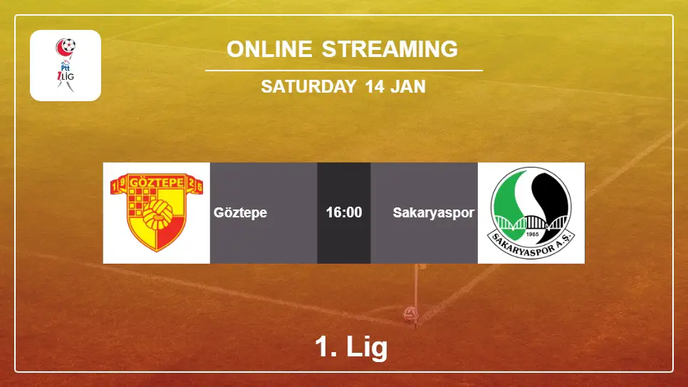 Göztepe-vs-Sakaryaspor online streaming info 2023-01-14 matche