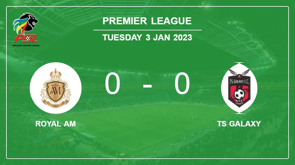 Royal-AM-vs-TS-Galaxy-0-0-Premier-League
