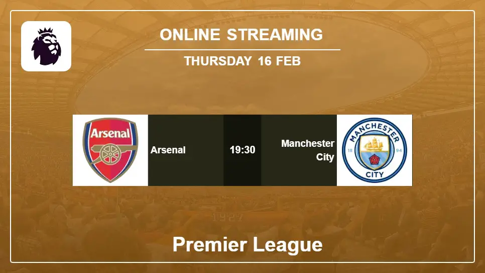 Arsenal-vs-Manchester-City online streaming info 2023-02-16 matche