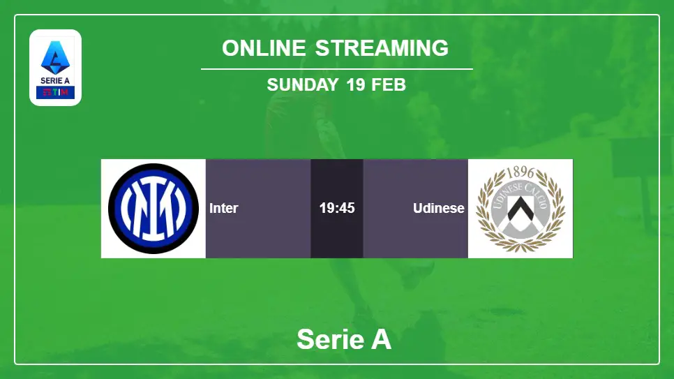 Inter-vs-Udinese online streaming info 2023-02-19 matche