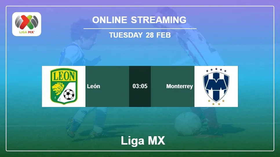 León-vs-Monterrey online streaming info 2023-02-28 matche