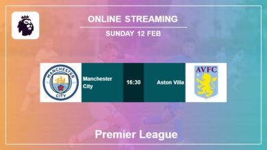 Where to watch Manchester City vs. Aston Villa live stream in Premier League 2022-2023