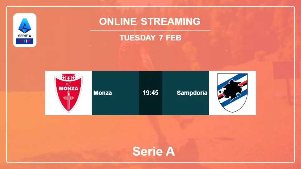 Monza-vs-Sampdoria online streaming info 2023-02-07 matche