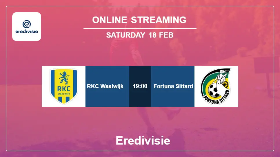 RKC-Waalwijk-vs-Fortuna-Sittard online streaming info 2023-02-18 matche