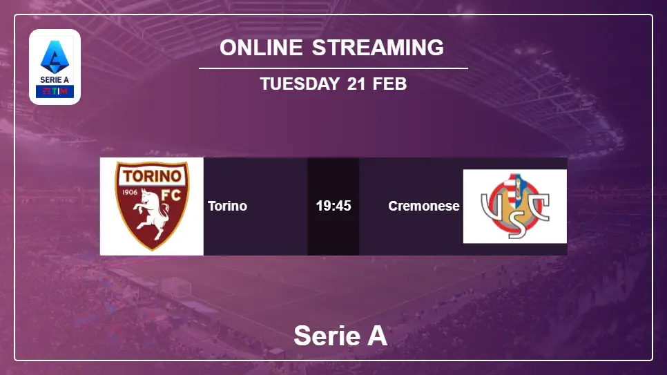 Torino-vs-Cremonese online streaming info 2023-02-21 matche