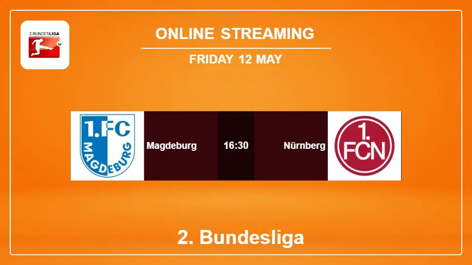 Magdeburg-vs-Nürnberg online streaming info 2023-05-12 matche