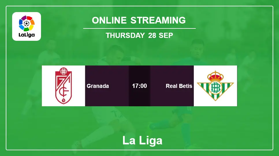 Granada-vs-Real-Betis online streaming info 2023-09-28 matche