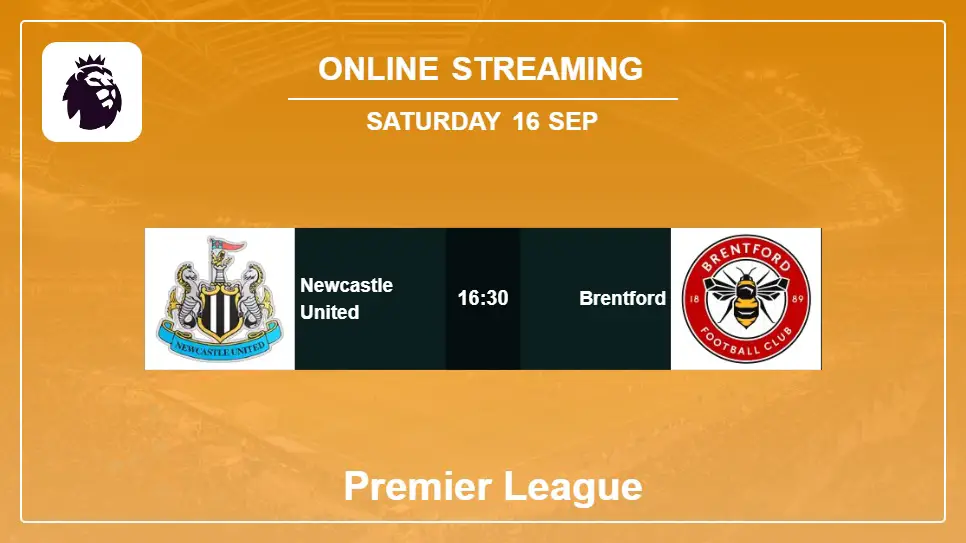 Newcastle-United-vs-Brentford online streaming info 2023-09-16 matche