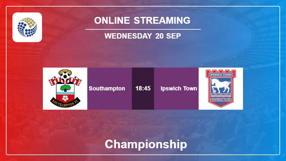 Southampton-vs-Ipswich-Town online streaming info 2023-09-20 matche