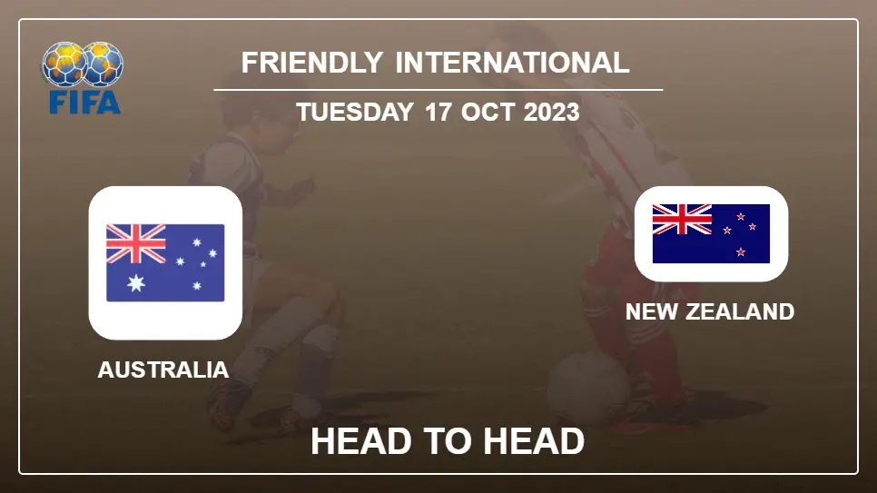 Australia vs New Zealand: Head to Head stats, Timeline, Lineups - 17th Oct 2023 - Friendly International
