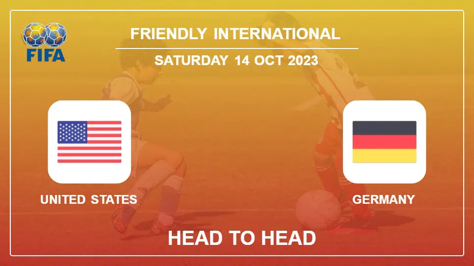 Head to Head United States vs Germany | Timeline, Lineups, Odds - 14th Oct 2023 - Friendly International