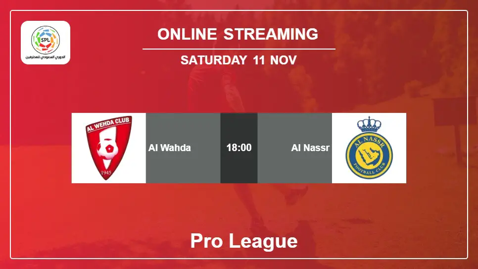 Al-Wahda-vs-Al-Nassr online streaming info 2023-11-11 matche
