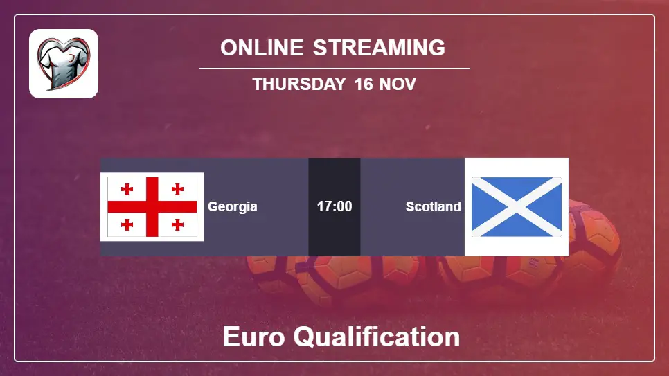 Georgia-vs-Scotland online streaming info 2023-11-16 matche