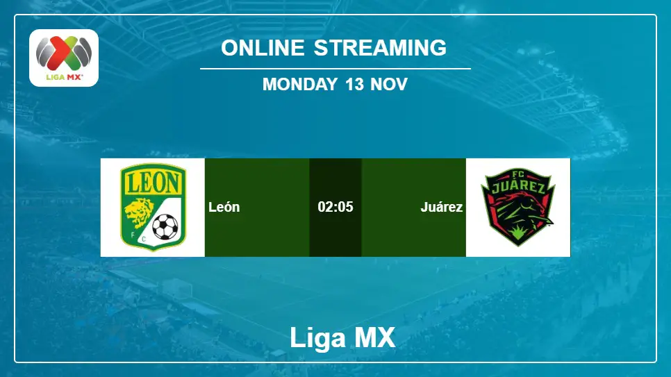 León-vs-Juárez online streaming info 2023-11-13 matche