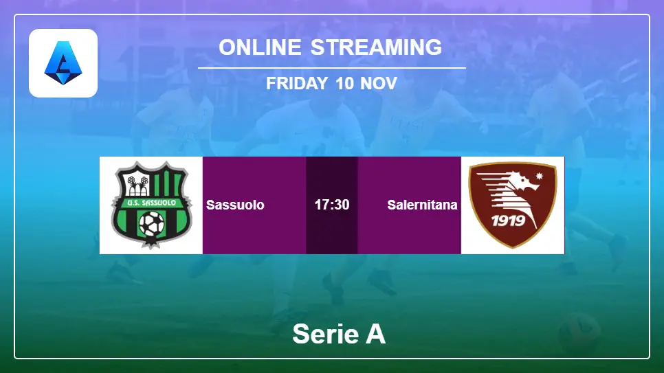 Sassuolo-vs-Salernitana online streaming info 2023-11-10 matche