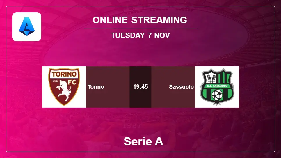 Torino-vs-Sassuolo online streaming info 2023-11-07 matche