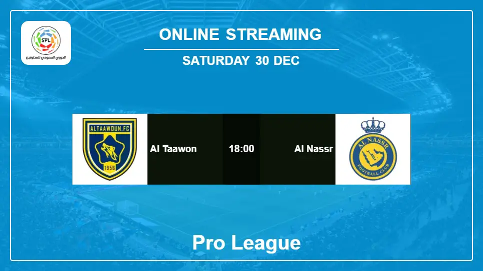 Al-Taawon-vs-Al-Nassr online streaming info 2023-12-30 matche